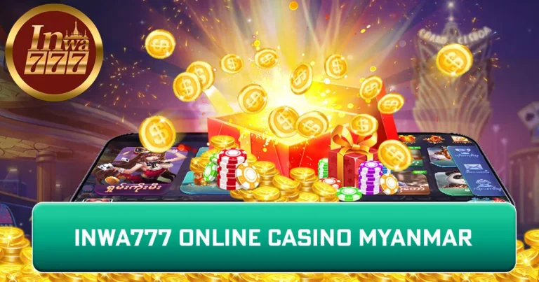 Inwa777 Online Casino Myanmar